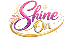 Shine On